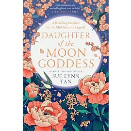 Daughter of the Moon Goddess The Celestial Kingdom Duology 1