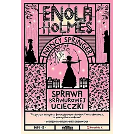 Enola Holmes Sprawa brawurowej ucieczki