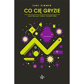 Co cię gryzie? Fascynujący świat pasożytów