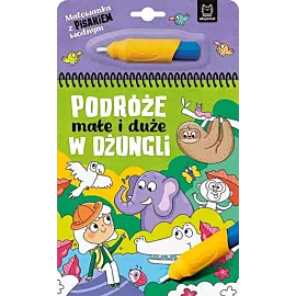 Malowanka z pisakiem wodnym. Podróże małe i duże. W dżungli