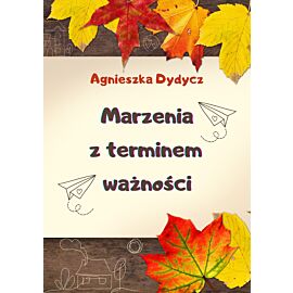 Marzenia z terminem ważności (e-book)