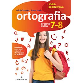 Ortografia. Ćwiczenia dla klas 7-8 szkoły podstawowej wyd. 2