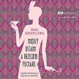 Między ustami a brzegiem pucharu (audiobook MP3)