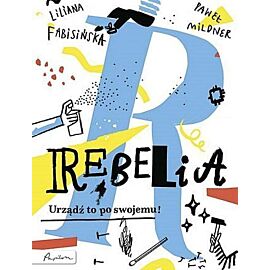 Rebelia Urządź to po swojemu!