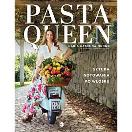 Pasta Queen. Sztuka gotowania po włosku