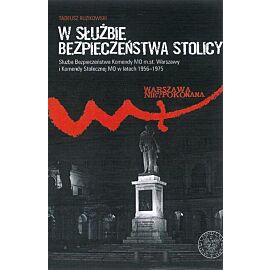W służbie bezpieczeństwa stolicy