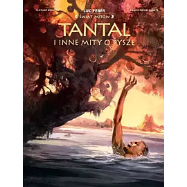 Świat Mitów - Tantal i inne mity o pysze