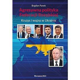 Agresywna polityka Federacji Rosyjskiej Kryzys i wojna w Ukrainie
