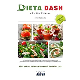 Dieta dash w teorii i zastosowaniu wyd. 3 2024