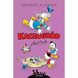Kaczogród - 10 - Zagubieni w Andach i inne historie z lat 1948-1949 (wyd. 2024)