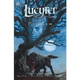 Lucyfer (Mike Carey) - 09 - Przełom