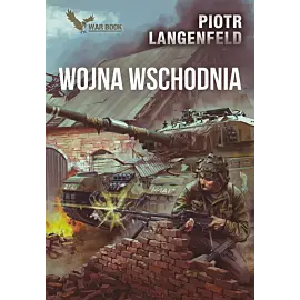 Wojna Wschodnia. Kroniki