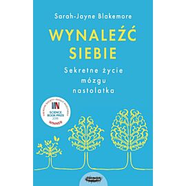 Wynaleźć siebie sekretne życie mózgu nastolatka