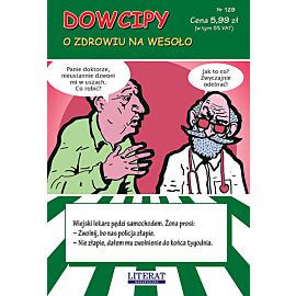 Dowcipy. O zdrowiu na wesoło