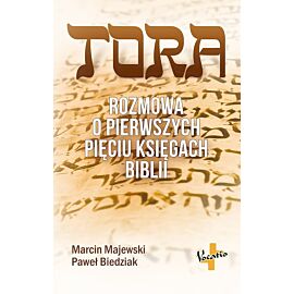Tora. Rozmowa o pięciu pierwszych księgach biblii