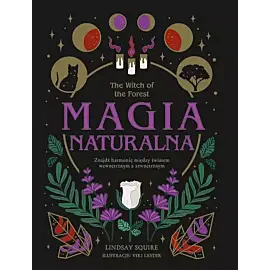 The Witch of the Forest. Magia naturalna