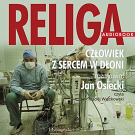Religa. Człowiek z sercem w dłoni (audiobook MP3)