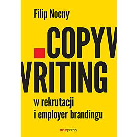 Copywriting w rekrutacji i employer brandingu (e-book)