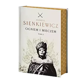 Ogniem i mieczem. Tom 2 (edycja kolekcjonerska z barwionymi brzegami)