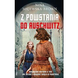 Z powstania do Auschwitz