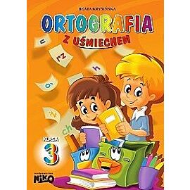 Ortografia z uśmiechem. Klasa 3
