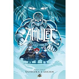 Amulet - 06 - Ucieczka z Lucien