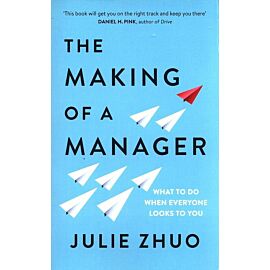 The Making of a Manager