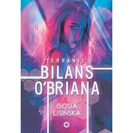 Bilans o’briana. Terranie. Tom 1