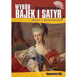 Wybór bajek i satyr lektura z opracowaniem