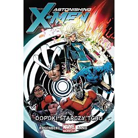 Astonishing X-Men (Marvel 2.0) - 02 - Dopóki starczy tchu