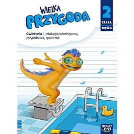 Wielka przygoda klasa 2 część 3. Zeszyt ćwiczeń zintegrowanych edycja 2021-2023