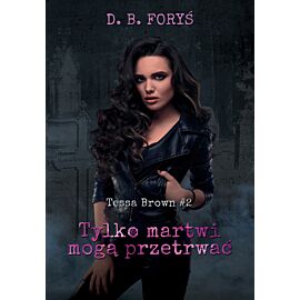Tylko martwi mogą przetrwać (e-book)