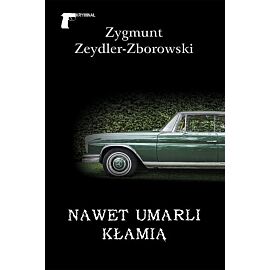 Nawet umarli kłamią