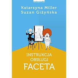 Instrukcja obsługi faceta