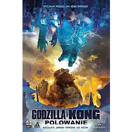 Godzilla i Kong. Polowanie