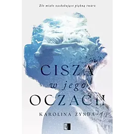 Cisza w jego oczach