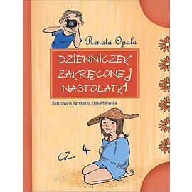 Dzienniczek zakręconej nastolatki. Część 4