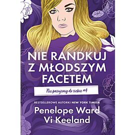 Nie randkuj z młodszym facetem. Nie pasujemy do siebie #4 (e-book)