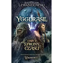 Yggdrasil. Struny czasu
