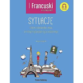 Francuski w tłumaczeniach. Sytuacje Poziom A2-B1+