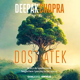 Dostatek. Klucz do spełnienia, bogactwa i poczucia szczęścia (audiobook MP3)
