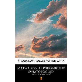 Mątwa, czyli Hyrkaniczny światopogląd (e-book)