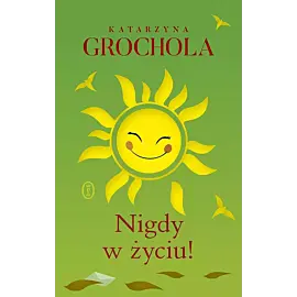 Nigdy w życiu!
