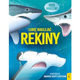 Rekiny. Lubię naklejać