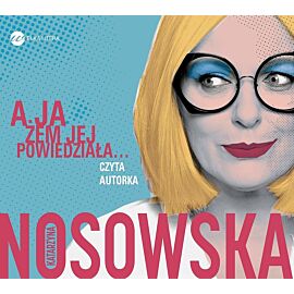 A ja żem jej powiedziała... (audiobook CD)