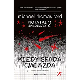 Notatki samobójcy 2. Kiedy spada gwiazda