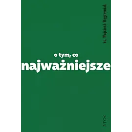 O tym, co najważniejsze