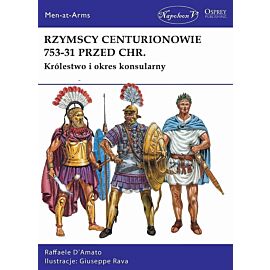 Rzymscy centurionowie 753-31 przed chr królestwo i okres konsularny