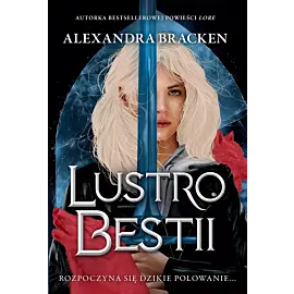 Lustro Bestii. Srebro w kościach. Tom 2
