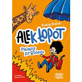 Palący problem. Ale(k) Łopot. Tom 2